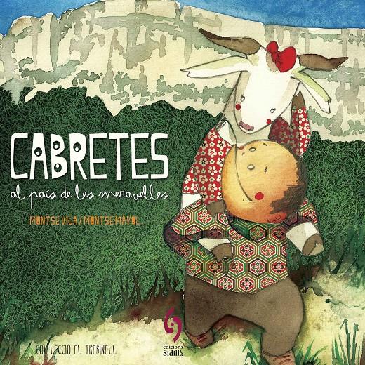 CABRETES AL PAÍS DE LES MERAVELLES | 9788493874360 | VILA, MONTSE | Llibreria Drac - Llibreria d'Olot | Comprar llibres en català i castellà online