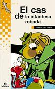 CAS DE LA INFANTESA ROBADA, EL | 9788424695453 | PRATS, JOAN DE DEU | Llibreria Drac - Llibreria d'Olot | Comprar llibres en català i castellà online