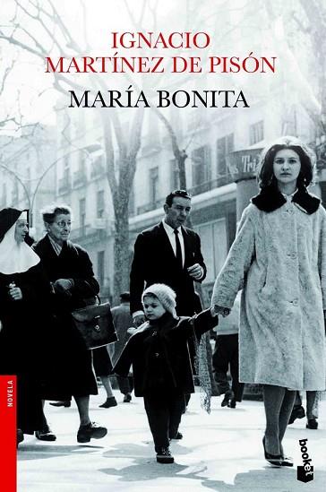 MARIA BONITA | 9788432210334 | MARTINEZ DE PISÓN, IGNACIO | Llibreria Drac - Llibreria d'Olot | Comprar llibres en català i castellà online