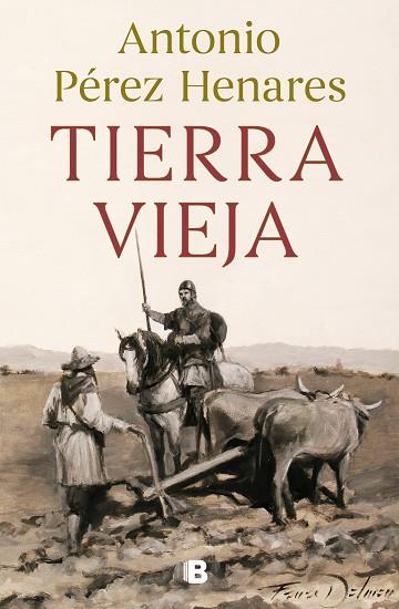 TIERRA VIEJA | 9788466672023 | PÉREZ HENARES, ANTONIO | Llibreria Drac - Llibreria d'Olot | Comprar llibres en català i castellà online