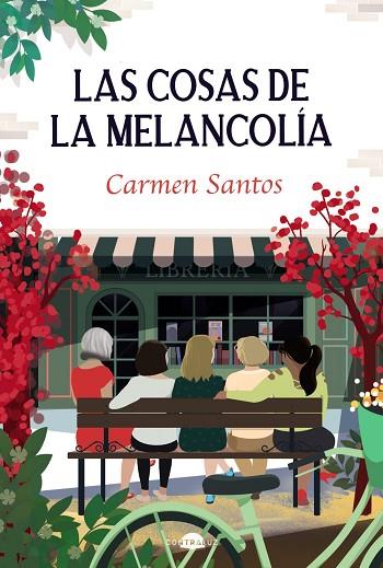 COSAS DE LA MELANCOLÍA, LAS | 9788418945786 | SANTOS, CARMEN | Llibreria Drac - Llibreria d'Olot | Comprar llibres en català i castellà online