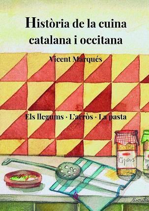 HISTÒRIA DE LA CUINA CATALANA I OCCITANA | 9788412156980 | MARQUÉS, VICENT | Llibreria Drac - Llibreria d'Olot | Comprar llibres en català i castellà online