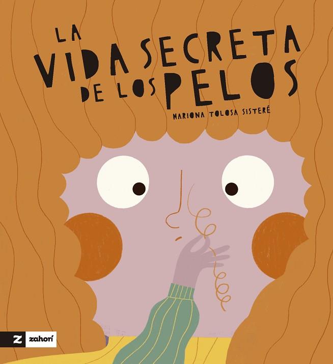 VIDA SECRETA DE LOS PELOS, LA | 9788419532725 | TOLOSA SISTERÉ, MARIONA | Llibreria Drac - Llibreria d'Olot | Comprar llibres en català i castellà online