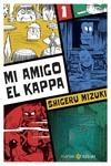 MI AMIGO EL KAPPA 1 | 9788419035356 | MIZUKI, SHIGERU | Llibreria Drac - Llibreria d'Olot | Comprar llibres en català i castellà online