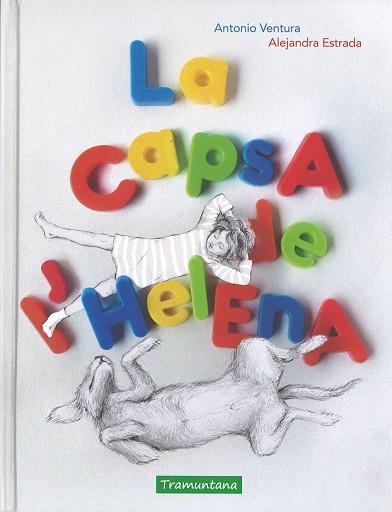 CAPSA DE L'HELENA, LA | 9788416578238 | VENTURA, ANTONIO; ESTRADA, ALEJANDRA | Llibreria Drac - Llibreria d'Olot | Comprar llibres en català i castellà online
