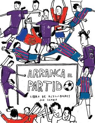 ARRANCA EL PARTIDO | 9788416867363 | GAMBLE, JOE | Llibreria Drac - Llibreria d'Olot | Comprar llibres en català i castellà online