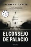 CONSEJO DE PALACIO, EL | 9788499088693 | CARTER, STEPHEN L. | Llibreria Drac - Llibreria d'Olot | Comprar llibres en català i castellà online