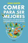COMER PARA SER MEJORES | 9788425350665 | MARTIN, ADAM | Llibreria Drac - Llibreria d'Olot | Comprar llibres en català i castellà online