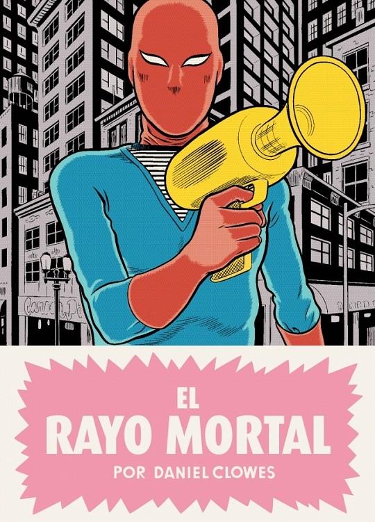 RAYO MORTAL, EL | 9788439726388 | CLOWES, DANIEL | Llibreria Drac - Llibreria d'Olot | Comprar llibres en català i castellà online