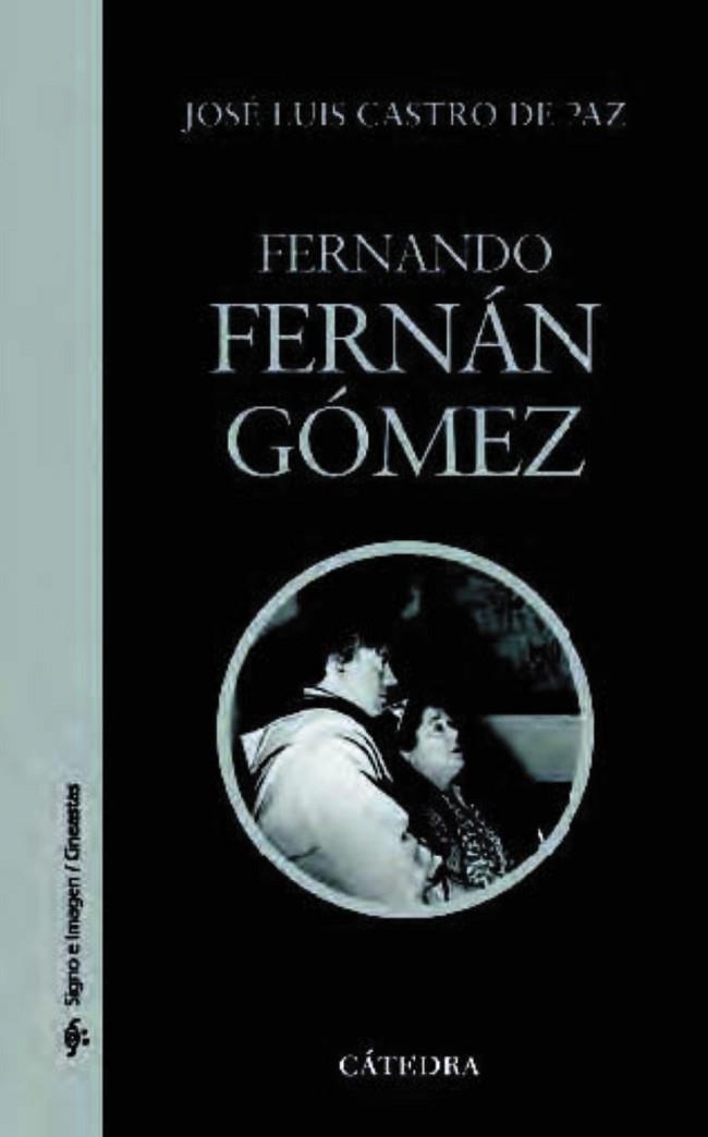 FERNANDO FERNAN GOMEZ | 9788437626352 | CASTRO, JOSE LUIS | Llibreria Drac - Librería de Olot | Comprar libros en catalán y castellano online