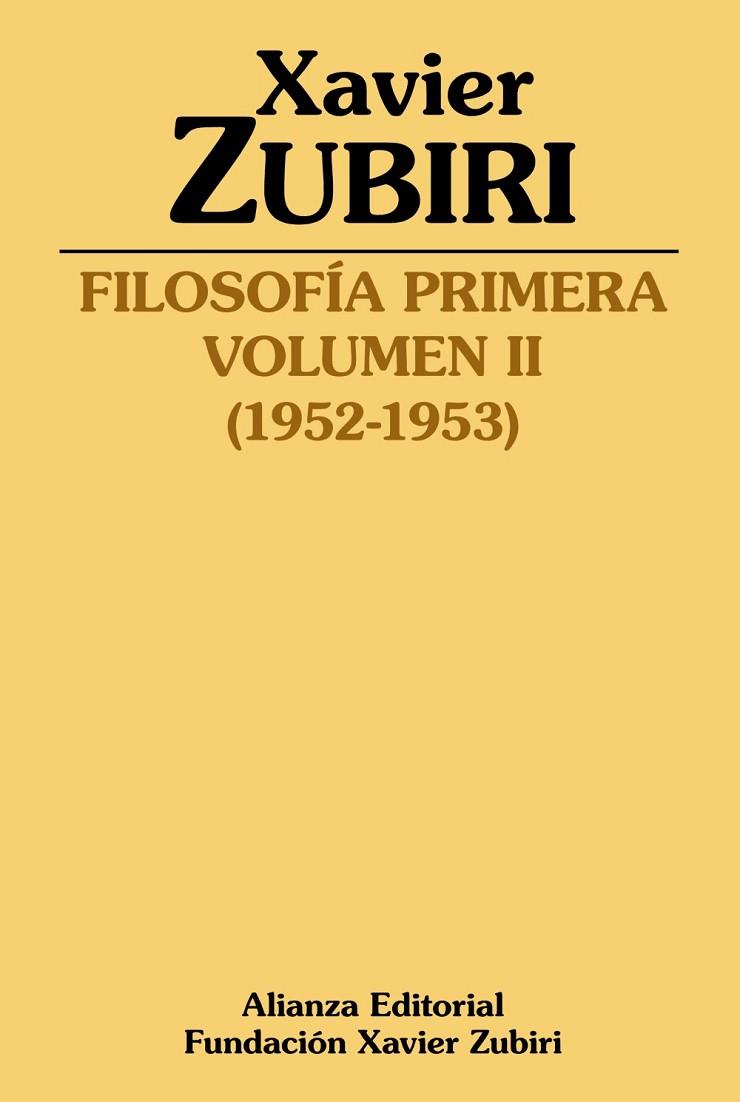 FILOSOFÍA PRIMERA (1952-1953) (VOLUMEN 2) | 9788413627298 | ZUBIRI, XAVIER | Llibreria Drac - Llibreria d'Olot | Comprar llibres en català i castellà online