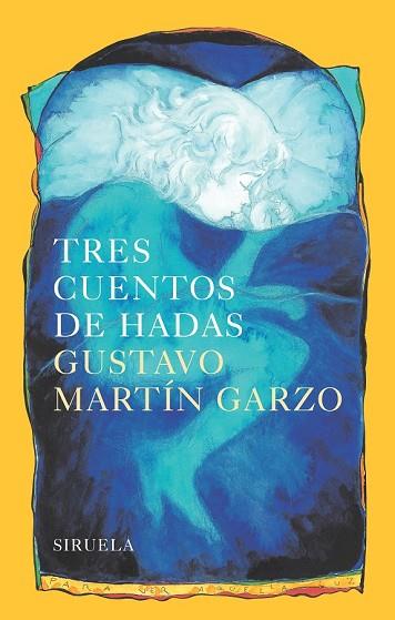 TRES CUENTOS DE HADAS | 9788478447336 | MARTIN GARZO, GUSTAVO | Llibreria Drac - Llibreria d'Olot | Comprar llibres en català i castellà online
