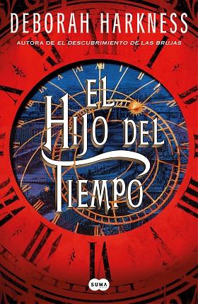 HIJO DEL TIEMPO, EL (EL DESCUBRIMIENTO DE LAS BRUJAS 4) | 9788491297932 | HARKNESS, DEBORAH | Llibreria Drac - Llibreria d'Olot | Comprar llibres en català i castellà online