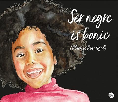 SER NEGRE ÉS BONIC (BLACK IS BEAUTIFUL) | 9788418444296 | MANDJE, MAGDA | Llibreria Drac - Llibreria d'Olot | Comprar llibres en català i castellà online