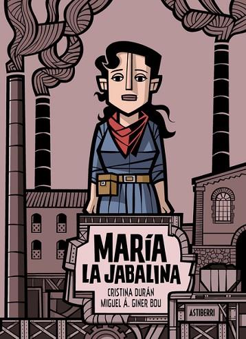MARÍA LA JABALINA | 9788418909658 | DURÁN, CRISTINA; GINER, MIGUEL ÁNGEL | Llibreria Drac - Llibreria d'Olot | Comprar llibres en català i castellà online