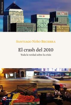 CRASH DEL 2010, EL | 9788493703806 | NIÑO-BECERRA, SANTIAGO | Llibreria Drac - Llibreria d'Olot | Comprar llibres en català i castellà online