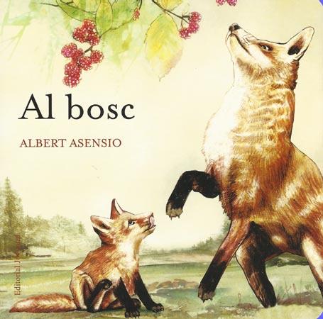AL BOSC | 9788426138651 | ASENSIO, ALBERT | Llibreria Drac - Llibreria d'Olot | Comprar llibres en català i castellà online
