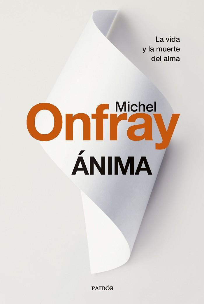 ÁNIMA | 9788449342264 | ONFRAY, MICHEL | Llibreria Drac - Librería de Olot | Comprar libros en catalán y castellano online