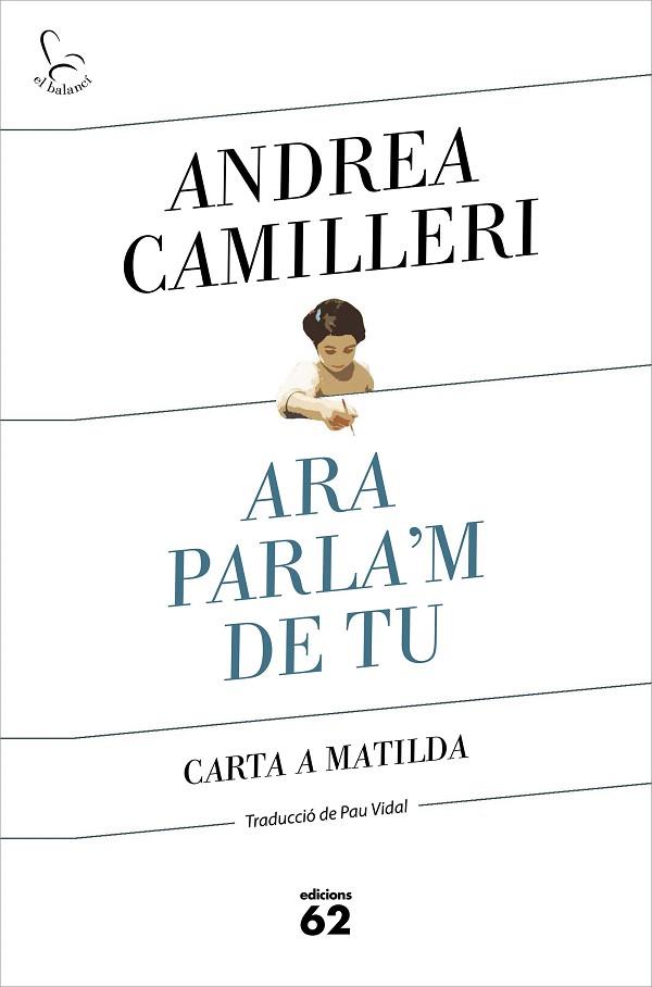 ARA PARLA'M DE TU | 9788429778007 | CAMILLERI, ANDREA | Llibreria Drac - Llibreria d'Olot | Comprar llibres en català i castellà online