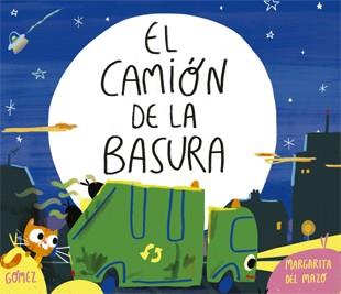 CAMIÓN DE LA BASURA, EL | 9788424660222 | DEL MAZO, MARGARITA; GÓMEZ, ANA | Llibreria Drac - Llibreria d'Olot | Comprar llibres en català i castellà online
