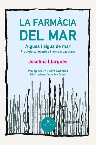 FARMÀCIA DEL MAR, LA | 9788418908996 | LLARGUÉS TRUYOLS, JOSEFINA | Llibreria Drac - Llibreria d'Olot | Comprar llibres en català i castellà online
