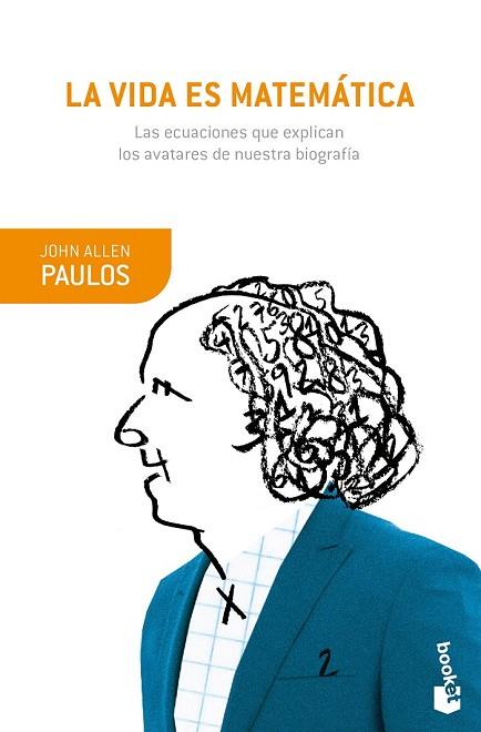 VIDA ES MATEMÁTICA, LA | 9788490665282 | PAULOS, JOHN ALLEN | Llibreria Drac - Llibreria d'Olot | Comprar llibres en català i castellà online