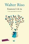 ENAMORA'T DE TU | 9788416334728 | RISO, WALTER | Llibreria Drac - Llibreria d'Olot | Comprar llibres en català i castellà online