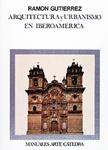 ARQUITECTURA Y URBANISMO EN IBEROAMERICA | 9788437619934 | GUTIERREZ, RAMON | Llibreria Drac - Llibreria d'Olot | Comprar llibres en català i castellà online
