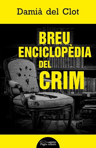 BREU ENCICLOPÈDIA DEL CRIM | 9788413033761 | DEL CLOT, DAMIÀ | Llibreria Drac - Llibreria d'Olot | Comprar llibres en català i castellà online