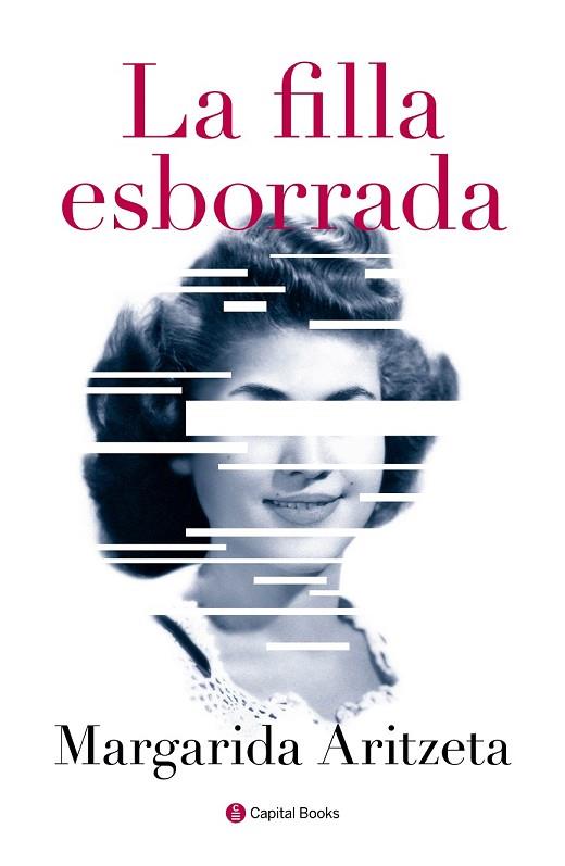 FILLA ESBORRADA, LA | 9788494492877 | ARITZETA, MARGARIDA | Llibreria Drac - Llibreria d'Olot | Comprar llibres en català i castellà online