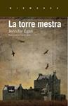 TORRE MESTRA, LA | 9788415835172 | EGAN, JENNIFER | Llibreria Drac - Llibreria d'Olot | Comprar llibres en català i castellà online