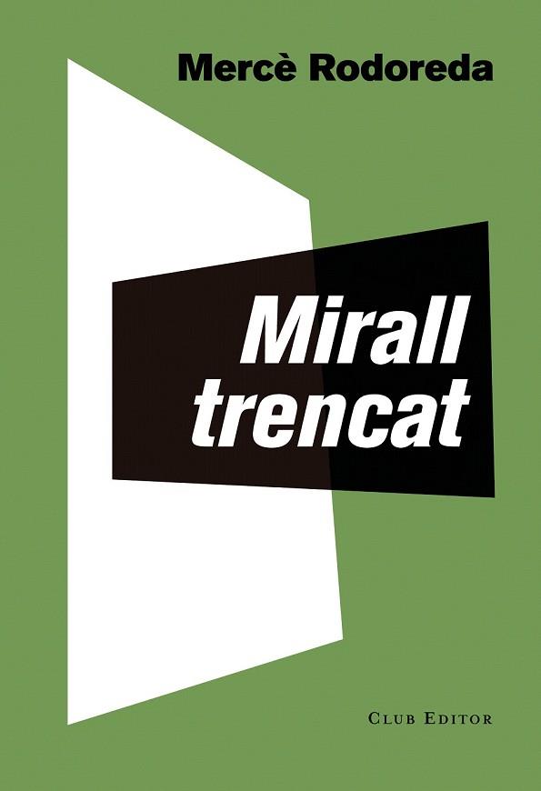 MIRALL TRENCAT | 9788473292283 | RODOREDA, MERCÈ | Llibreria Drac - Llibreria d'Olot | Comprar llibres en català i castellà online