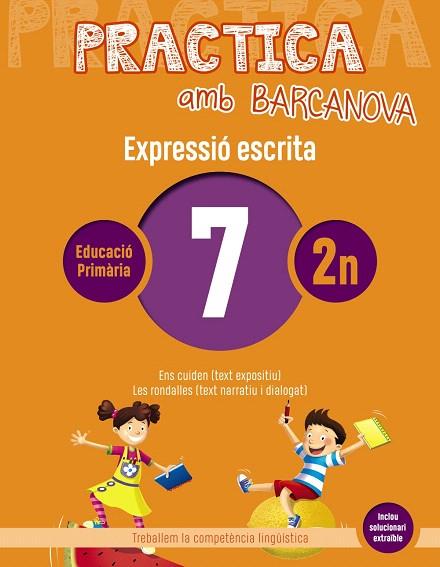 PRACTICA AMB BARCANOVA 7. EXPRESSIÓ ESCRITA | 9788448948269 | AA.DD. | Llibreria Drac - Llibreria d'Olot | Comprar llibres en català i castellà online