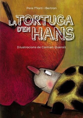 TORTUGA D'EN HANS, LA | 9788448945848 | MARTÍ, PERE | Llibreria Drac - Llibreria d'Olot | Comprar llibres en català i castellà online