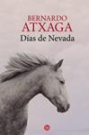 DÍAS DE NEVADA | 9788466327640 | ATXAGA, BERNARDO | Llibreria Drac - Llibreria d'Olot | Comprar llibres en català i castellà online