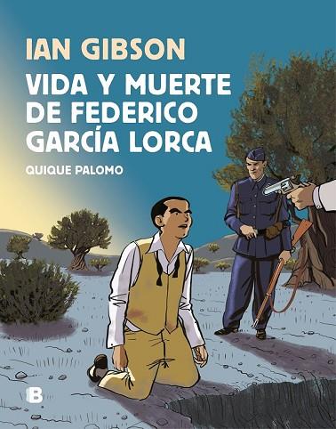 VIDA Y MUERTE DE FEDERICO GARCIA LORCA | 9788466665087 | GIBSON, IAN; PALOMO, QUIQUE | Llibreria Drac - Llibreria d'Olot | Comprar llibres en català i castellà online