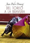 DEL TOREO A LA BRAVURA | 9788420693750 | DOMECQ, JUAN PEDRO | Llibreria Drac - Llibreria d'Olot | Comprar llibres en català i castellà online