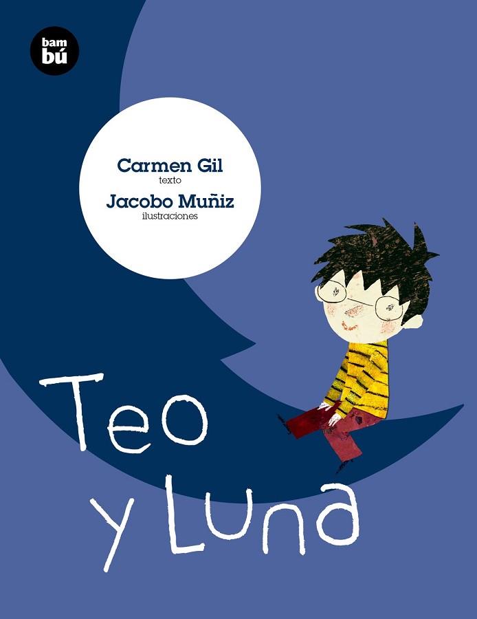 TEO Y LUNA | 9788483433041 | GIL, CARMEN | Llibreria Drac - Llibreria d'Olot | Comprar llibres en català i castellà online