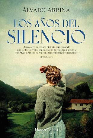 AÑOS DEL SILENCIO, LOS | 9788491398547 | ARBINA, ÁLVARO | Llibreria Drac - Llibreria d'Olot | Comprar llibres en català i castellà online