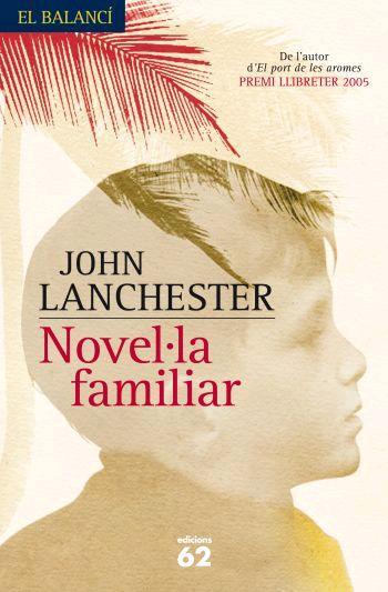 NOVEL·LA FAMILIAR | 9788429760101 | LANCHESTER, JOHN | Llibreria Drac - Llibreria d'Olot | Comprar llibres en català i castellà online
