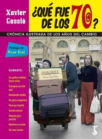 QUE FUE DE LOS 70? | 9788417241377 | GASSIO, XAVIER | Llibreria Drac - Llibreria d'Olot | Comprar llibres en català i castellà online