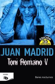 TONI ROMANO V. BARES NOCTURNOS | 9788490702857 | MADRID, JUAN | Llibreria Drac - Llibreria d'Olot | Comprar llibres en català i castellà online