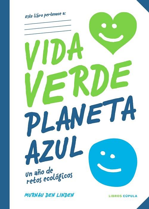 VIDA VERDE PLANETA AZUL | 9788448028329 | DEN LINDEN, MURNAU | Llibreria Drac - Librería de Olot | Comprar libros en catalán y castellano online