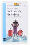 SHOLA Y LA TIA DE AMERICA | 9788467569421 | ATXAGA, BERNARDO | Llibreria Drac - Llibreria d'Olot | Comprar llibres en català i castellà online