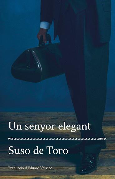 SENYOR ELEGANT, UN | 9788417353292 | DEL TORO, SUSO | Llibreria Drac - Llibreria d'Olot | Comprar llibres en català i castellà online
