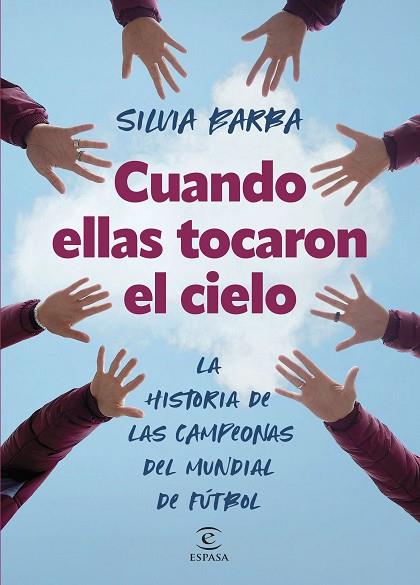 CUANDO ELLAS TOCARON EL CIELO | 9788467072297 | BARBA, SILVIA | Llibreria Drac - Librería de Olot | Comprar libros en catalán y castellano online