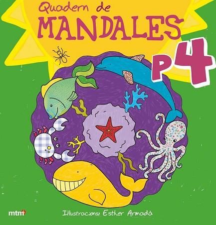 QUADERN DE MANDALES P4 | 9788415278078 | ARMADA, ESTHER | Llibreria Drac - Llibreria d'Olot | Comprar llibres en català i castellà online