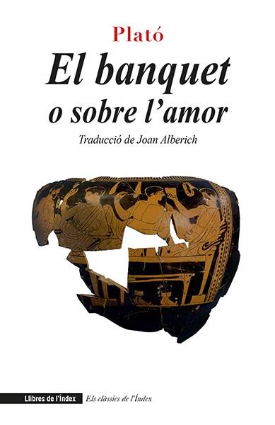 BANQUET, EL | 9788494812064 | PLATÓ | Llibreria Drac - Llibreria d'Olot | Comprar llibres en català i castellà online