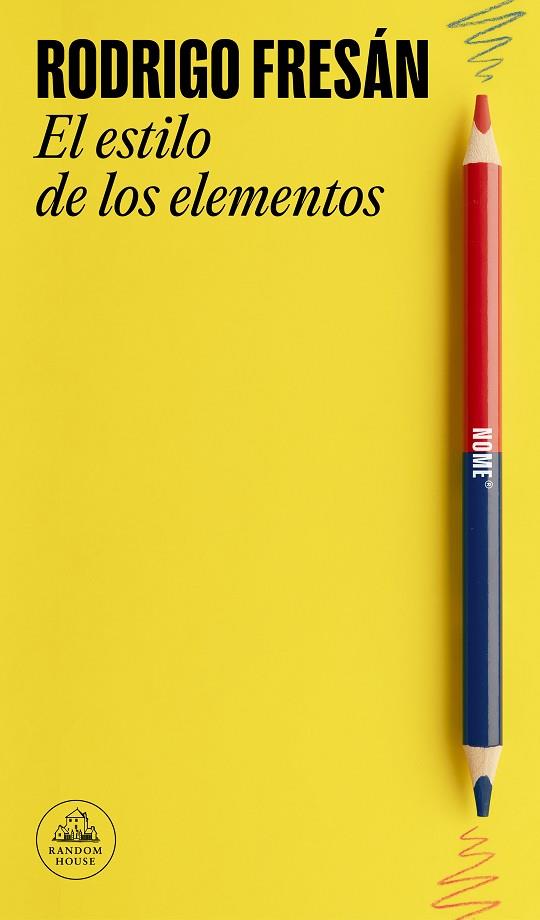 ESTILO DE LOS ELEMENTOS, EL | 9788439742975 | FRESÁN, RODRIGO | Llibreria Drac - Llibreria d'Olot | Comprar llibres en català i castellà online