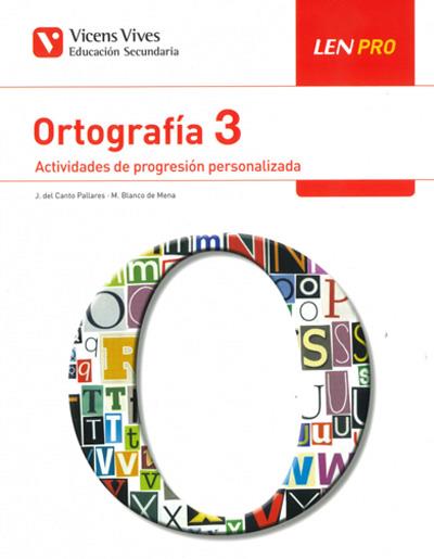 LEN PRO 3 ORTOGRAFIA | 9788468243146 | DEL CANTO, JOSE; BLANCO,MANUELA | Llibreria Drac - Llibreria d'Olot | Comprar llibres en català i castellà online